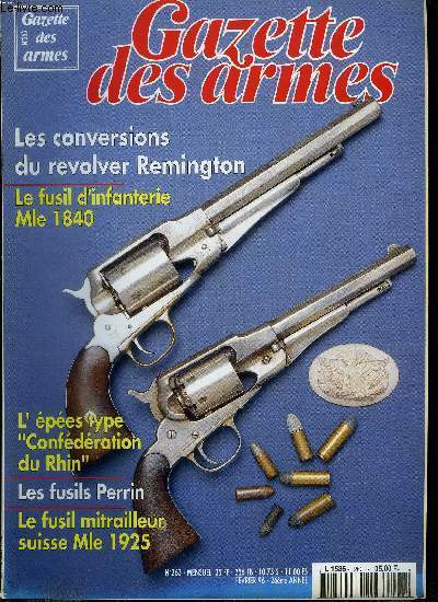 Gazette des armes n 263 - Les conversions Remington par Robert Joffo, Un fusil de chasse sign Lepage Moutier par Daniel Casanova, Le pistolet automatique Savage Mle 1907 par Herv Le Goff, Les accessoires de la mitrailleuse Vickers par Herv Le Goff