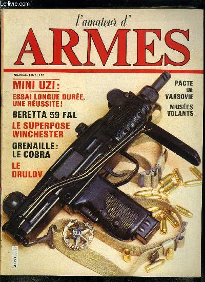 L'amateur des armes n 38 - Mini Uzi, un essai par J.P. Kiredjan, Cobra, une arme presque une vraie : un revolver a grenaille particulirement bien conu par Michel Malherbe, Drulov : pour bien tirer avec une arme de poing il faut ncessairement passer