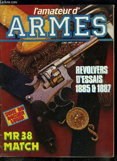 L'amateur des armes n 56 - Revolver Manurhin M.R. 38 Match par Patrick Lano, Fusil Merkel par Armand Souchon, Dossier : Luger - 3e partie par Michel Malherbe, Pelle de survie par Jean Louis Cadart, Les revolvers d'essais 1885 et 1887 par Marc de Fromont