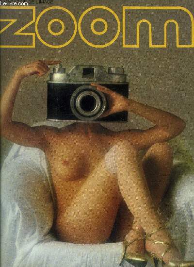 Zoom n° 57 - Technique : l'Ektachrome Kodak 400 ASA, le chainon manquant, la machoire de Chenz en a testé la solidité, Pédagogie : la photo au biberon, huitième leçon, dictateur en chef : Chenz, Portfolio : Colin Jones, un photojournaliste anglais