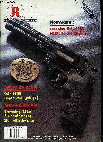 ARMI - Armes militaria infos n 95 - Reportage par Jean Marc Quirenne, SKB 885 Trap par Jean Marc Quirenne, GTI, Podium, Triump par C.D. et D.D., Armes automatiques : autour et alentour de la STEN : Blyskawica : une adaptation de la Sten par la rsistance