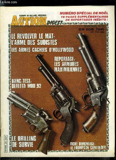 Action Digest n 25 - Le revolver Le Mat : l'arme prfre des gnraux sudistes par Dominique Venner, Le Beretta modle 92 par Jack Marion, Les espions et leurs armes par Gilbert Deflez, Fiches cartouches : 22 Hornet/220 Swift, Reportage : les armes