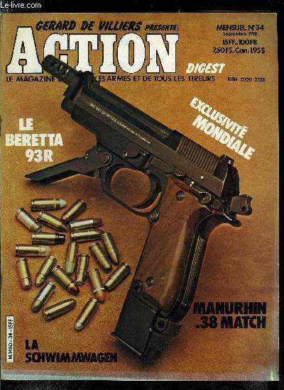 Action Digest n 34 - Dix baonnettes insolites par Clment Bosson, La Schwimmwagen ou l'auto qui nage par C.H. Tavard, Ball Trap, le superpos parcours de chasse Verney Carron par J.P. Plardy, Paul Mauser et ses armes, la carabine Mauser des annes 1930