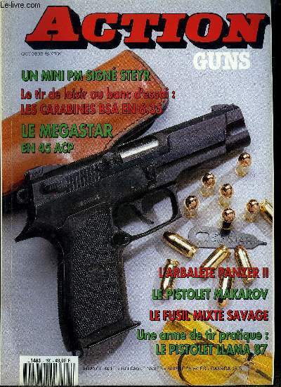 Action Guns n 159 - Le Mgastar en 45 ACP par Andr Heller, Un mini PM sign Steyr par Jean Pierre Husson et Paoli Valponini, Le pistolet automatique Makarov par Roger Out, Les armes dans l'histoire : les revolvers Starr de la guerre de Scession