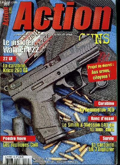 Action Guns n 253 - Le Walther modle P-22 par Michel Bottreau, Le Shot Show 2002 par Pierre Martin, La carabine Remington 700 par Georges Thodebert, Le Smith & Wesson 610 en 10 mm auto par Georges Thodebert, AR-7 Explorer, une carabine de survie