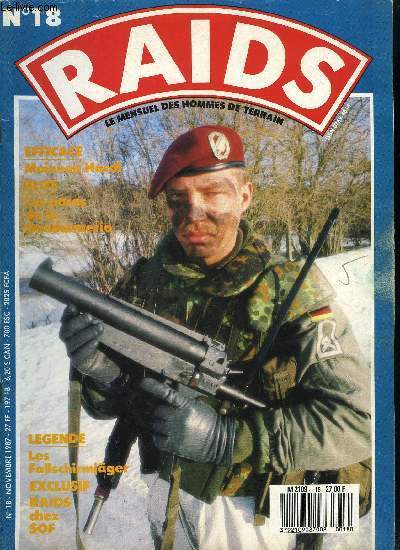 Raids n 18 - Pour la premire fois, lors de la gigantesque manoeuvre Moineau Hardi, la FAR est intervenue avec succs en Allemagne contre les mchants du parti rouge, Voyage a l'intrieur de la Convention Soldier of Fortune, ou la survie du reporter