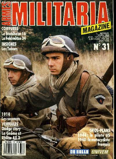 Militaria magazine n 31 - Le fusilier motocysliste de cavalerie 1939-1940 par Franois Vauvillier, Le side car Gnome-Rhone type AX2 par Didier Coste, Les sabres 1822 polonais par Przemislav Kroczynski, Dodge Story par Jean Michel Boniface, Les zouaves