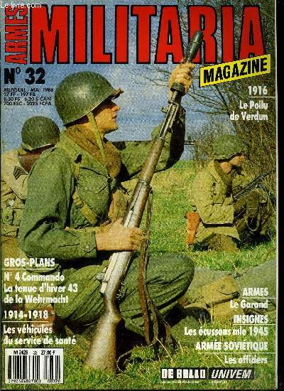 Militaria magazine n 32 - Le soldat sovitique 1941-1945 par Grard Gorokhoff, La fantastique historique du bleu horizon, le poilu du printemps 1916 par Franois Vauvillier, Les cussions modle 1945 par Denis Lassus, Le commando franais du D'Day