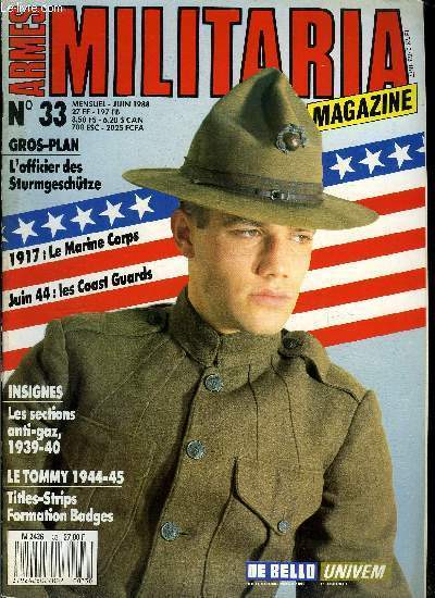 Militaria magazine n 33 - L'officier de Sturmgeschtze par Jean de Lagarde, Dodge Story par Jean Michel Boniface, Le Tommy de la Libration, insignes de coiffure et de manche des armes et services d'appui et de soutien par Jean Bouchery, Le Beachmaster