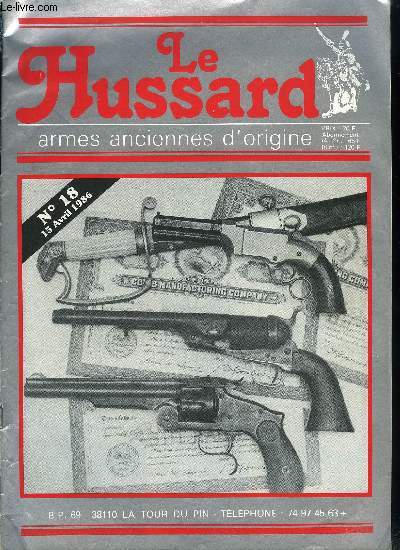 Le Hussard - armes anciennes d'origine n 18 - Armes de poing, Cavalerie, Officiers, Gendarmes, Marine, Barillets, Divers, Poivrires, Officiers et voyage, Tir et salon, Pistolets de poche, Pistolets, orient, armes de poche de moins de 1500 F