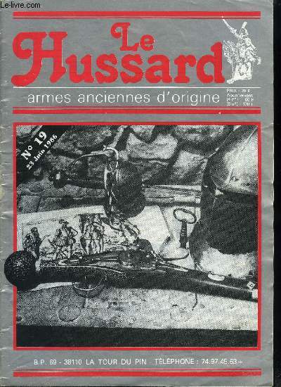 Le Hussard - armes anciennes d'origine n 19 - Armes de poing, Cavalerie, Officiers, Gendarmes, Marine, Barillets, Divers, Poivrires, Officiers et voyage, Tir et salon, Pistolets de poche, Pistolets, orient, armes de poche de moins de 1500 F