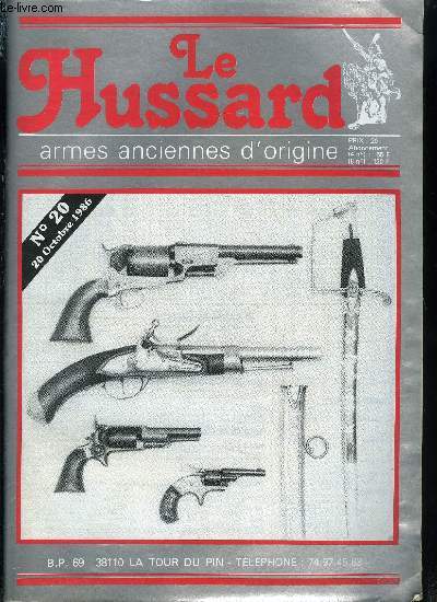 Le Hussard - armes anciennes d'origine n 20 - Armes de poing, Cavalerie, Officiers, Gendarmes, Marine, Barillets, Divers, Poivrires, Officiers et voyage, Tir et salon, Pistolets de poche, Pistolets, orient, armes de poche de moins de 1500 F