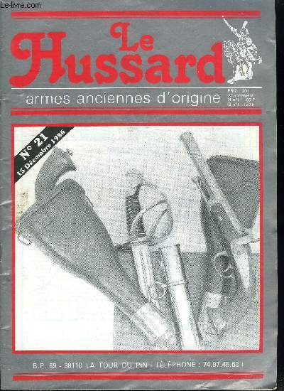 Le Hussard - armes anciennes d'origine n 21 - Armes de poing, Cavalerie, Officiers, Gendarmes, Marine, Barillets, Divers, Poivrires, Officiers et voyage, Tir et salon, Pistolets de poche, Pistolets, orient, armes de poche de moins de 1500 F