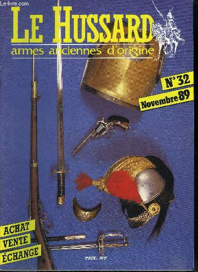 Le Hussard - armes anciennes d'origine n 32 - Armes de poing, Cavalerie, Officiers, Gendarmes, Marine, Barillets, Divers, Poivrires, Officiers et voyage, Tir et salon, Pistolets de poche, Pistolets, orient, armes de poche de moins de 1500 F