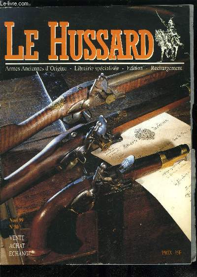 Le Hussard - armes anciennes d'origine n 80 - Armes de poing, Armes d'paule, Les pages du bricoleur, Armes blanches, Uniformes/Militaria, Collection de cartouches, Anciens documents