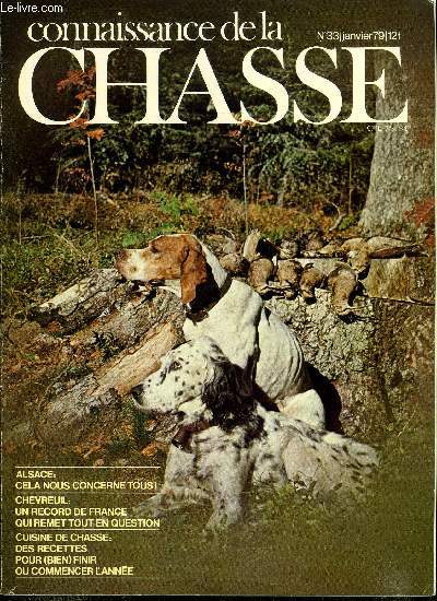 Connaissance de la chasse n 33 - Les trophes de Mouflon par A.J. Hettier de Boislambert, Alsace : des adjudications qui ressemblent a un dtonnateur, des adjudications qui nous concernent tous, Rve et imagination en littrature cyngtique par Sylvie