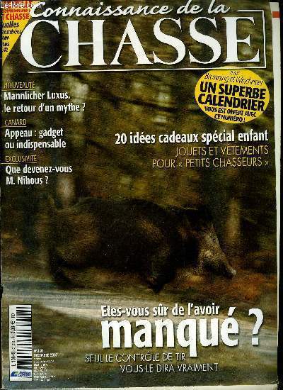 Connaissance de la chasse n 380 - Mannlicher Luxus, Demas fait dans les gros, Sanglier touch, loup, La trappe tout de Georges, Arrt consill avec Jean Paul Koumchasky, Vive la politique avec Frdric Nihous, que devenez vous, M. Nihous ?, Appeau