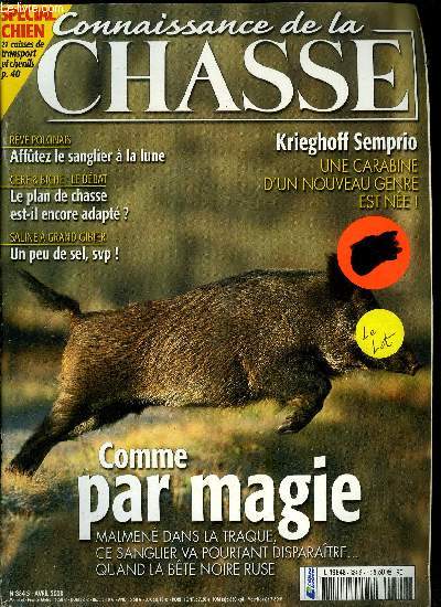 Connaissance de la chasse n 384 - Krieghoff Semprio, Le test du mois : 21 caisses de transport et chenils, Fin de saison avec Ist Polka, sangliers lunaires, Sur votre territoire avec Bernard Meens, socit Vitex, Gestion du cerf avec Marc Colyn