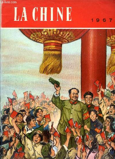 La Chine n 11 - Le prsident Mao a la onzime session plnire du comit central issu du VIIIe Congrs du P.C.C., Vive la grande rvolution culturelle proltarienne, La canonnire Avant garde, Un hymne a la pense militaire de Mao Ts toung, Anantissons