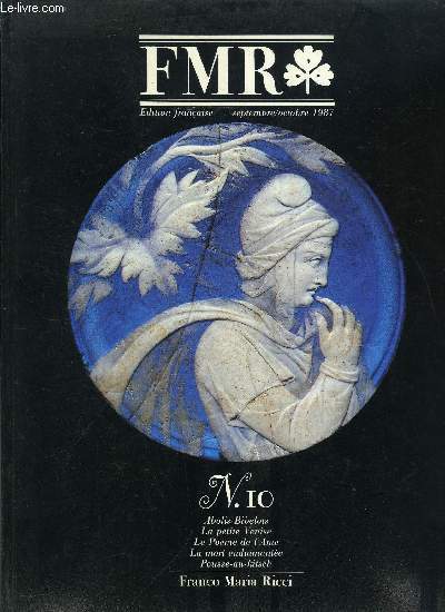 FMR n 10 - Abolis Bibelots par Lidia Storoni Mazzolani et Donald B. Harden, La petite Venise par Giandomenico Romanelli avec un texte de John Ruskin, Le pome de l'ame par Jean Loup Bourget, Pousse au kitsch par Carisse Beaune