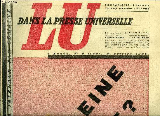 Lu dans la presse universelle n 140 - Impasse ou carrefour ?, Le dpart d'un Prfet, 6 fvrier 1934, la journe tragique par Pierre Dominique, Sance historique au Palais Bourbon, dans la chambre assige les passions se dchainent, Dumping japonais