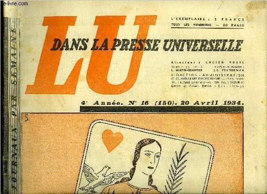 Lu dans la presse universelle n 150 - Dsarmement + scurit = course aux armements, les menes des marchands de canons, Les dclarations de M. Mussolini, Le duel Pressard-Lescouve, Le deuxime train, 1934 dans la lumire de 1919 par Jean Richard Bloch