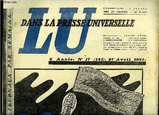 Lu dans la presse universelle n 151 - Redressement budgtaire, en France, la France sur la voie de l'angleterre, En Angleterre, Monsieur Chiappe jug par Xavier Vallat, Lou par ceux ci, blam par ceux la, M. Gaston Bergery en ballotage, L'Allemagne