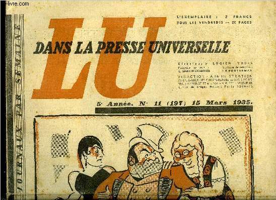 Lu dans la presse universelle n 197 - Kingfish, dictateur de la Louisiane et rival de Roosevelt, la carrire d'un chef politique Yankee, Le couple France Allemagne ou M. Jules Romains et le communisme, Le service de deux ans, problme technique, S'armer