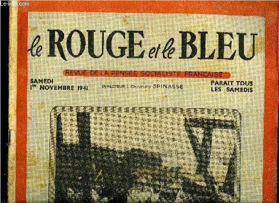 Le rouge et le bleu n 1 - Au service de la France par Charles Spinasse, Les fonctionnaires et l'tat par J. Arnol, Syndicalisme et rvolution, Nous avons enfin la charte du travail par P.B., La vie des mtiers, Fidlit du paysan par Lucien Gachon