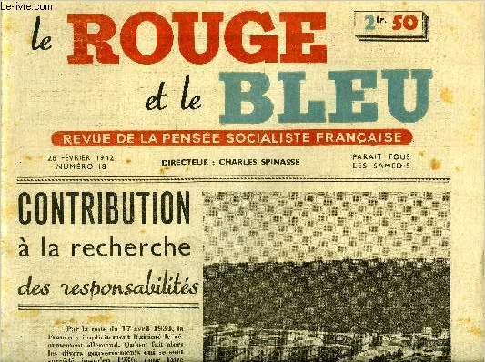 Le rouge et le bleu n 18 - Contribution a la recherche des responsabilits, Le jardin de France n'est pas un don de la Providence c'est du travail accumul, Pour une doctrine sociale franaise, de l'injustice par Charles Spinasse, La dcouverte