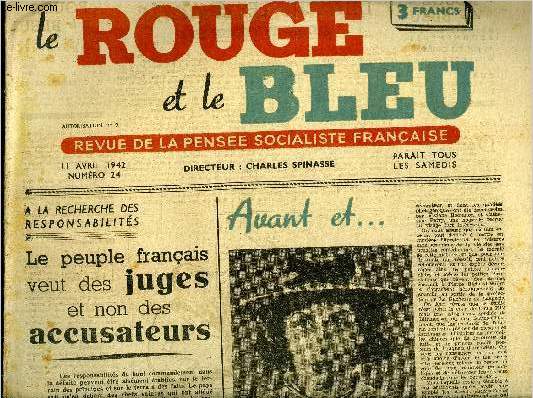 Le rouge et le bleu n 24 - A la recherche des responsabilits, le peuple franais veut des juges et non des accusateurs, Proprit et libert par Charles Spinasse, Pourquoi le vin est-il si rare ? par Henri Boulay, Le syndicalisme se penche sur son pass