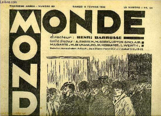 Monde n 88 - Sur les Thibault de R. Martin du Gard, histoires de famille par Georges Altman, Sir Henry Deterding par Ilya Ehrenbourg, La randonne du grillon par J. Tousseul, Steinlen, peintre des humbles par Maximilien Gauthier, Le problme du sujet