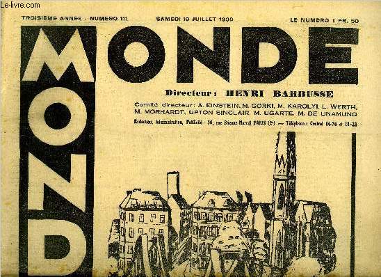 Monde n 111 - La rvolution de 1830 en belgique, naissance d'un royaume par M. Bologne, Elvation par Henri Barbusse, Bilan du thatre, Un peintre dominicain, James Colson par Georges Pillement, Le rveil de la brute par Liam O'Flaherty, Loi de Lynch