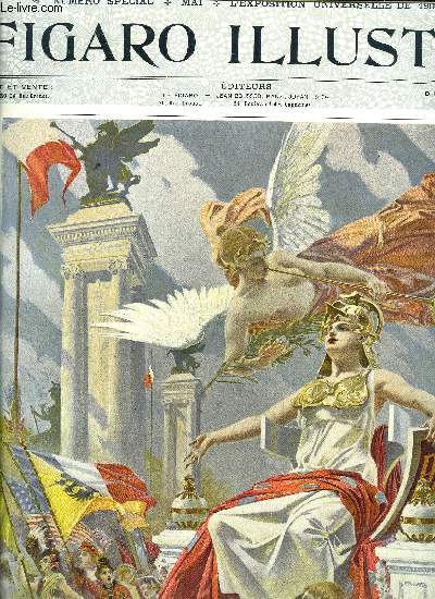 Le Figaro illustr 17e n 110 - Exposition universelle de 1900, La porte monumentale de la place de la Concorde, Palais de l'lectricit et chateau d'eau, L'exposition de 1900, historique de l'exposition, Le champ de Mars pris du point d'Ina, L'esplanade