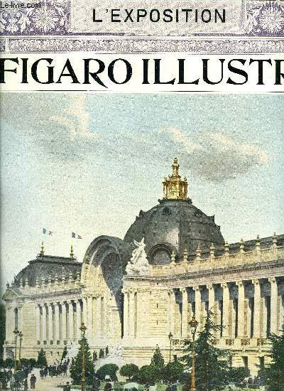 Le Figaro illustré 18e année n° 122 - L'exposition de 1900, L'inauguration, e... - Afbeelding 1 van 1