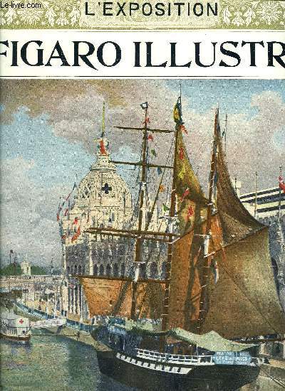 Le Figaro illustr 18e anne n 126 - L'exposition de 1900, pavillon imprial allemand, Les palais de l'esplanade des Invalides, Les palais des Invalides, Les palais et les pavillons trangers de la rue des nations, Pavillon de la Hongrie, La salle