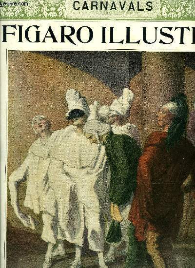 Le Figaro illustr 19e anne n 131 - Deguisements et bals masqus, en avant deux ! par Gavarni, Carnaval du XIXe sicle par Frdric Masson, Gaston Jollivet, Henri Bouchot et Ren Maizeroy, Au temps de Bonaparte, Galop final par H. Daumer, Le dernier