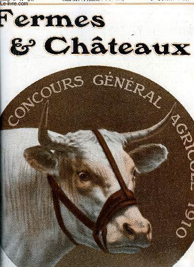 Fermes & chateaux n 54 - Le prsident de la rpublique au concours gnral agricole, De Poissy au grand palais par Paul Mgnin, Les moutons gras au concours gnral agricole par P. de la Chamberlire, Comment on devient agriculteur par Paul Messier