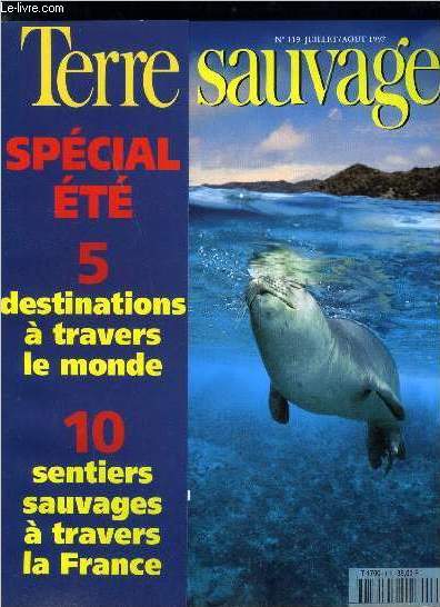 Terre sauvage n 119 - Folle poursuite en Mditerrane, deux hommes sur les traces d'un phoque en cavale par Georges Rieben, Tibet, la grande traverse de la mer des fleurs par Tiziana et Gianni Baldizzone et Germain Mathelet, Pacifique, renaitre a Palau