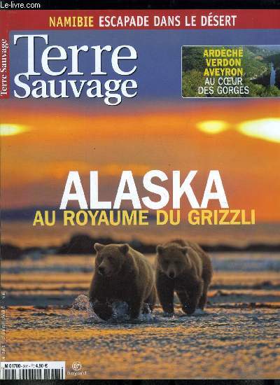 Terre sauvage n 207 - Magie des gorges, Une histoire grave dans le roc, Le Verdon, les acrobates des falaises, L'Ardche, au gr des eaux, 22 milliards de sacs en plastique et moi, et moi, et moi, Le Chant de la terre, Coelacanthe, un poisson