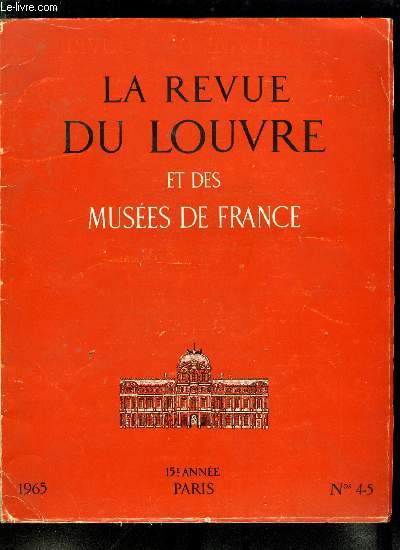 La revue du Louvre n4-5 - Les collections prhistoriques de la donation Lalanne au Muse d'Aquitaine par Louis Valensi, Antiquits susiennes par Pierre Amiet, Bas relief provenant probablement de la cathdrale de Tyr par R. du Mesnil du Buisson, Fragment