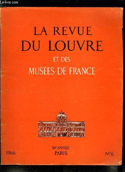 La revue du Louvre n 6 - Hommage a Georges Salles, Picasso par Jean Cassou, Les rideaux de scne de Picasso dans les Muses de France par Denis Milhau, Les peintures de Picasso dans le legs Gourgaud par Bernard Dorival, Hommage a Picasso : expositions