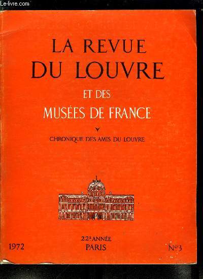 La revue du Louvre n 3 - A propos d'une nouvelle terre cuite : sculptures religieuses de Jacques Sarrazin, au muse du Louvre par Jacques Thirion, Dessins prparatoires pour La Querelle d'Achille et d'Agamemnon de Giovanni Battista Gaulli par Dieter