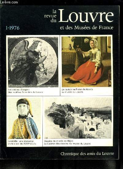 La revue du Louvre et des muses de France n 1 - Objets de toilette d'poque copte par Marie Hlne Rutschowscaya, Les cadres d'origine de retables florentins du Louvre par Everett Fahy, Un jardin d'amour d'aprs D. Vinckboons au muse d'Orlans par A.P.