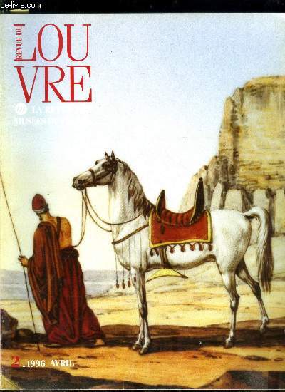 La revue du Louvre et des muses de France n 2 - Le garde chasse La Fort avec Fine Lise et Lise (1732) par J.B. Oudry revient a Compigne grace a une dation par Jean Marie Moulin, Auguste Rodin : le Buste de saint Jean Baptiste (1880) acquis