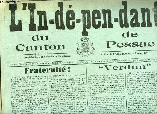 L'indpendant du canton de Pessac n 39 - Fraternit ! par Paul Decombe, Verdun par Michel Suzan, En rveillant la flamme du souvenir devant les enfants de Pessac morts pour la France par Ren Loosdregt, Faut-il repeupler ?, Ni pour l'un, ni pour l'autre