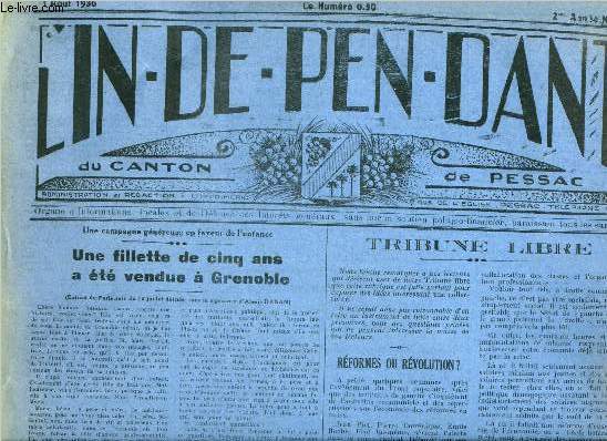 L'indpendant du canton de Pessac n 76 - Une fillette de cinq ans a t vendue a Grenoble, Rformes ou rvolution ?, Exprience socialiste ? par Alchurrun, Cours municipal postscolaire de stnographie, Les ftes de Toctoucau, A Magonty, A Artiguemale
