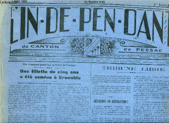 L'indpendant du canton de Pessac n 76 - Une fillette de cinq ans a t vendue a Grenoble, Rformes ou rvolution ?, Exprience socialiste ? par Alchurrun, Cours municipal postscolaire de stnographie, Les ftes de Toctoucau, A Magonty, A Artiguemale