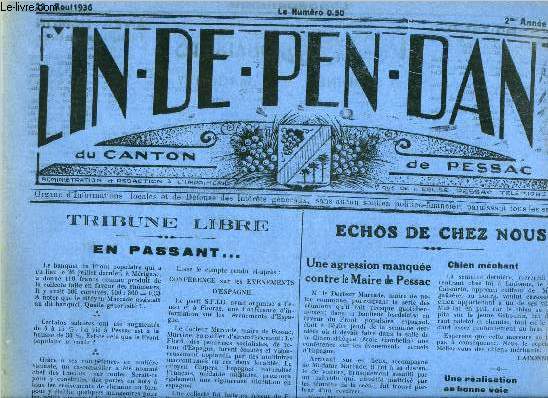 L'indpendant du canton de Pessac n 79 - Tribune libre, en passan... par Alchurrun, Une agression manque contre le Maire de Pessac, Fermeture des magasins d'alimentation le lundi, Dessous lou Pont, Les ftes de l'Amicale Bories-Haut-Mjean, La grande