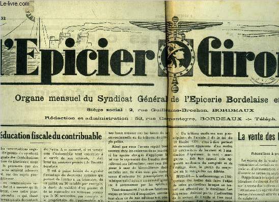 L'picier Girondin n 88 - Pour l'ducation fiscale du contribuable, Chronique de la rpression des fraudes, La vente des huitres, Les vacances de nos pupilles par Germaine Persillon, Distinctions honorifiques, Notre excursion estivale de 1932, La vrit